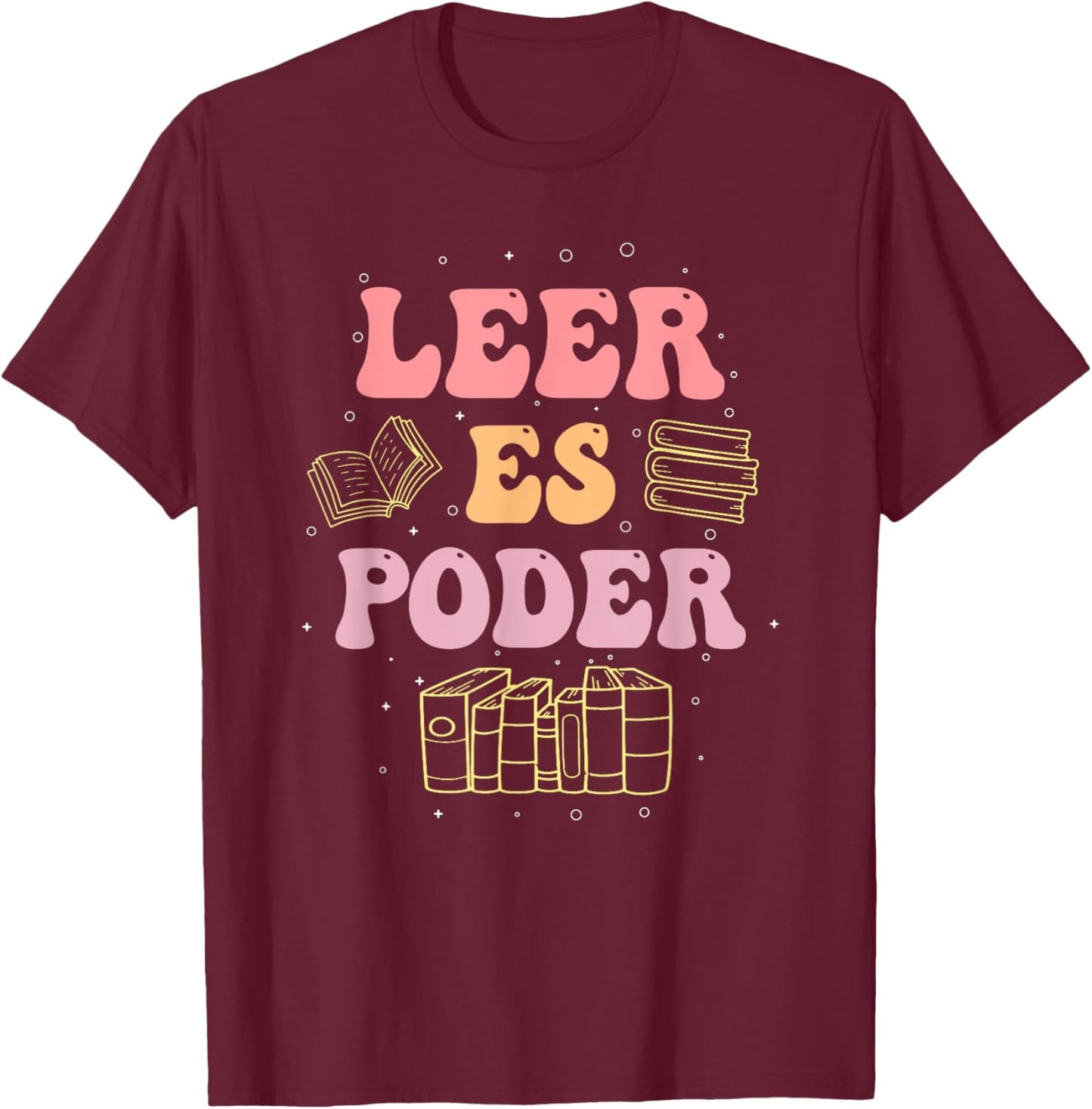 Leer Es Poder Groovy Spanish Teacher Bilingual Maestra Men Women T-Shirt - T-Shirt | Maroon