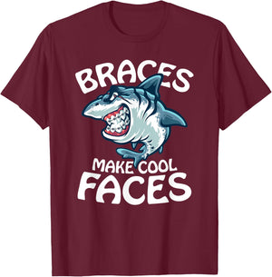 Braces Make Cool Faces Funny Retainer Dentist Jokes T-Shirt - T-Shirt | Maroon