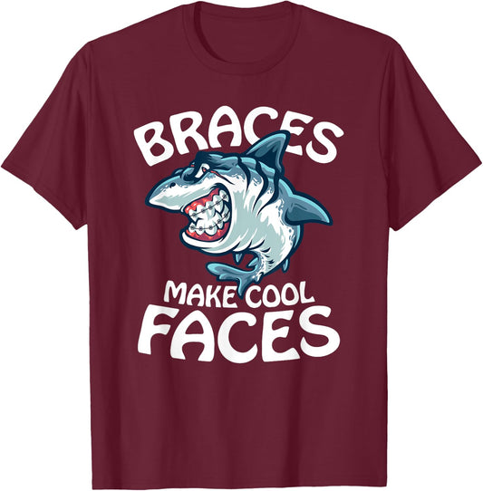 Braces Make Cool Faces Funny Retainer Dentist Jokes T-Shirt - T-Shirt | Maroon