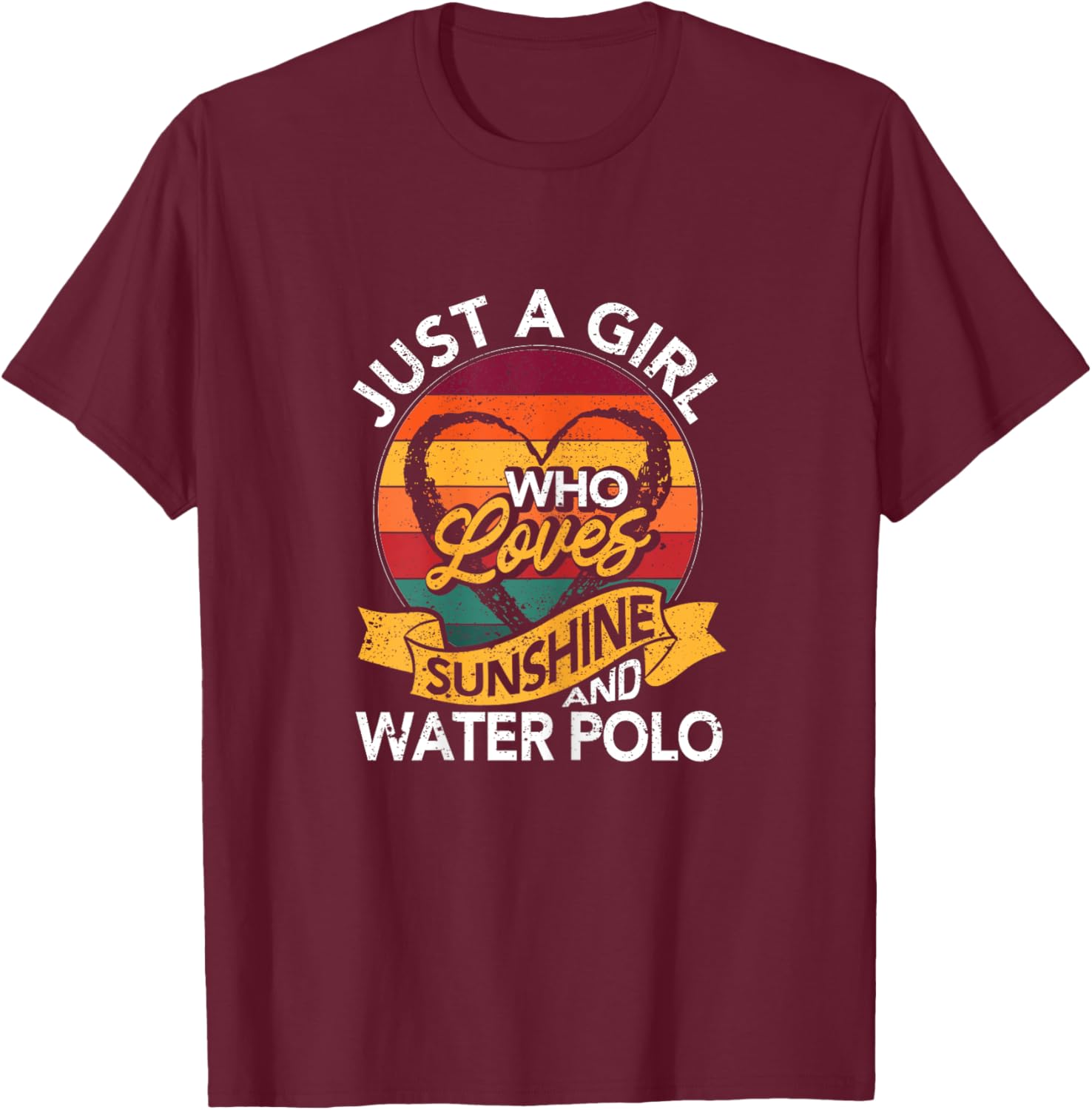 Just A Girl Who Loves Sunshine And Water Polo Player Coach T-Shirt - T-Shirt | Maroon