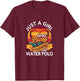 Just A Girl Who Loves Sunshine And Water Polo Player Coach T-Shirt - T-Shirt | Maroon