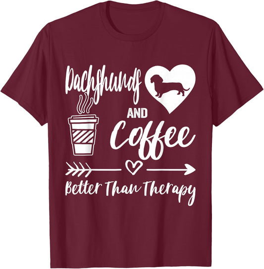 Dachshunds And Coffee Dachshund Mom Dachshund Dad Coffee T-Shirt - T-Shirt | Maroon