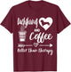 Dachshunds And Coffee Dachshund Mom Dachshund Dad Coffee T-Shirt - T-Shirt | Maroon
