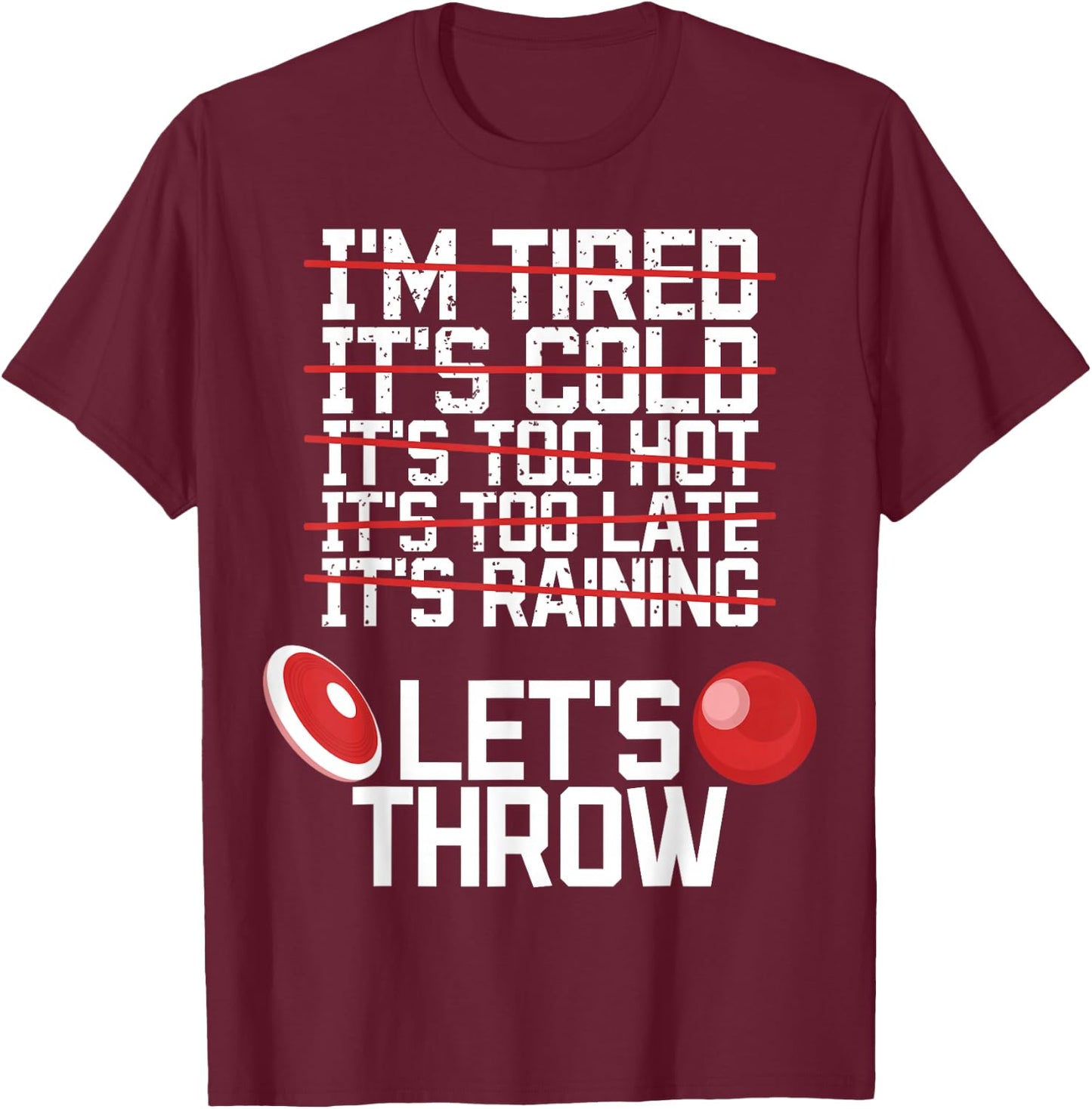 Let's Throw Shot Put Discus Throw Track And Field Athlete T-Shirt - T-Shirt | Maroon