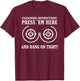 Motorcycle Passenger Instructions, Press'em Here and Hang On T-Shirt - T-Shirt | Maroon