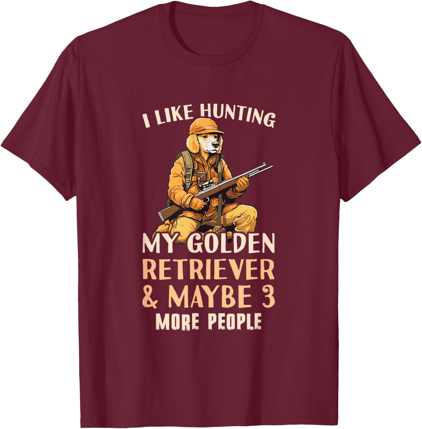Golden Retriever Hunter Outfit & Golden Retriever Hunting T-Shirt - T-Shirt | Maroon