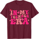 In My Teenage Era Retro Groovy 13 to 19 years Teenager T-Shirt - T-Shirt | Maroon