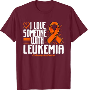 Leukemia Blood Cancer I love Someone with Leukemia Awareness T-Shirt - T-Shirt | Maroon