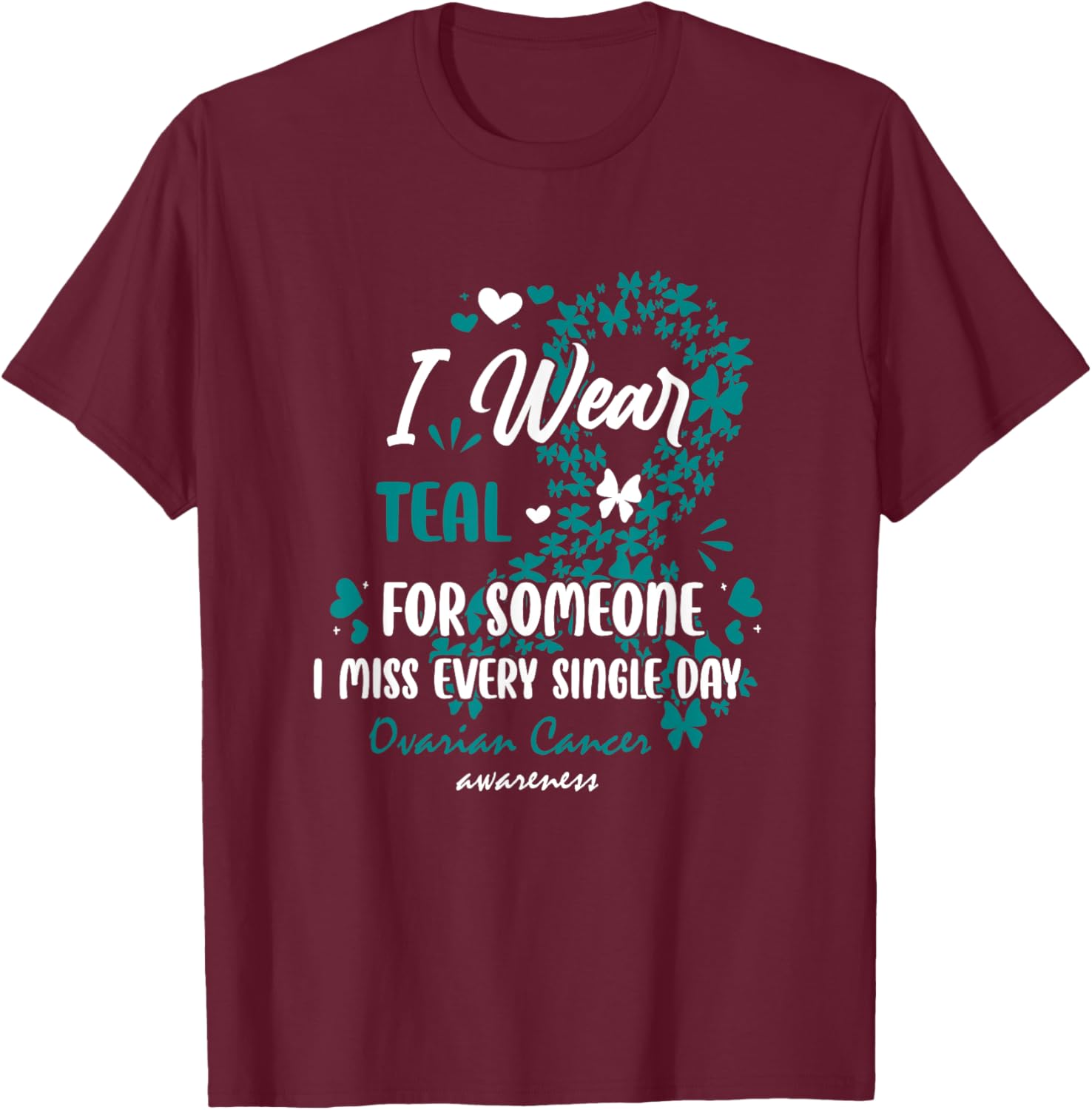 Teal Ovarian Cancer Angel Memory Warrior Support Family T-Shirt - T-Shirt | Maroon
