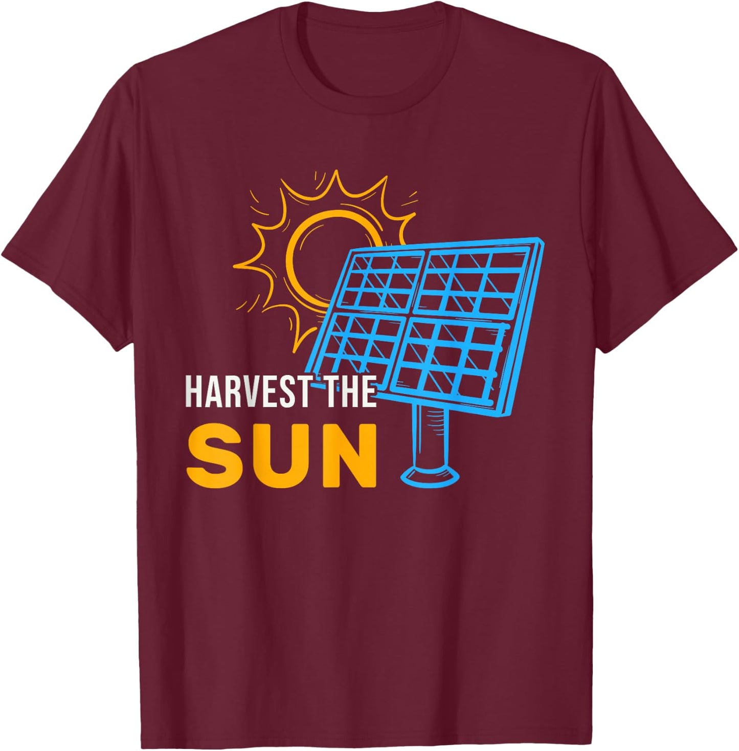 Harvest The Sun Solar Panels Portable Generators T-Shirt - T-Shirt | Maroon