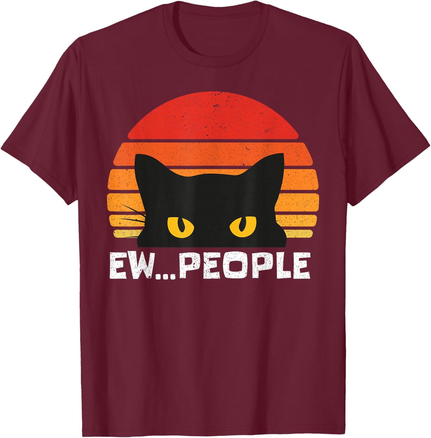 Ew People Retro Funny Black Cat Gifts Anti Social Men Women T-Shirt - T-Shirt | Maroon
