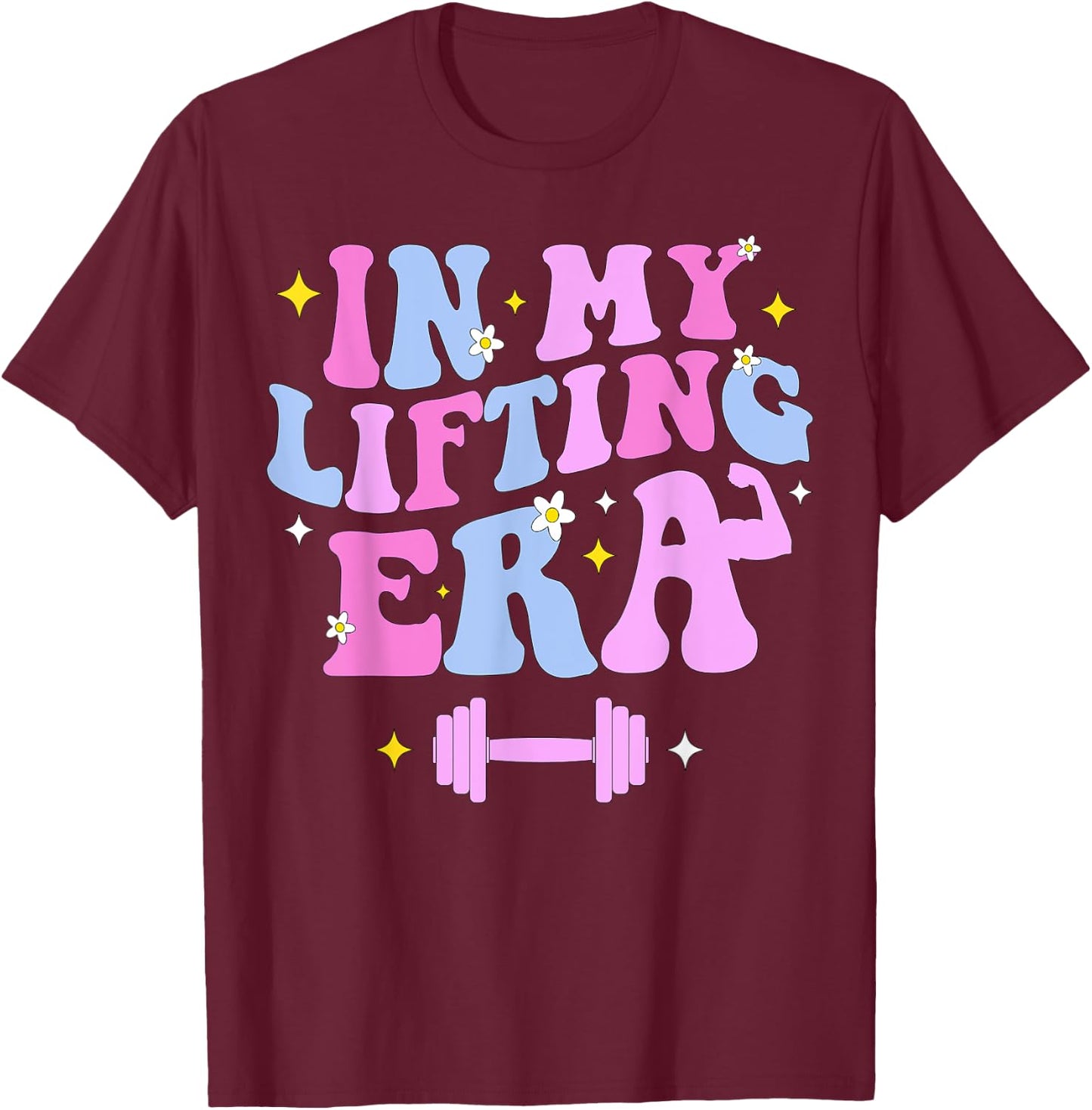 In My Lifting Era Workout Sport Motivation Fitness Gym T-Shirt - T-Shirt | Maroon