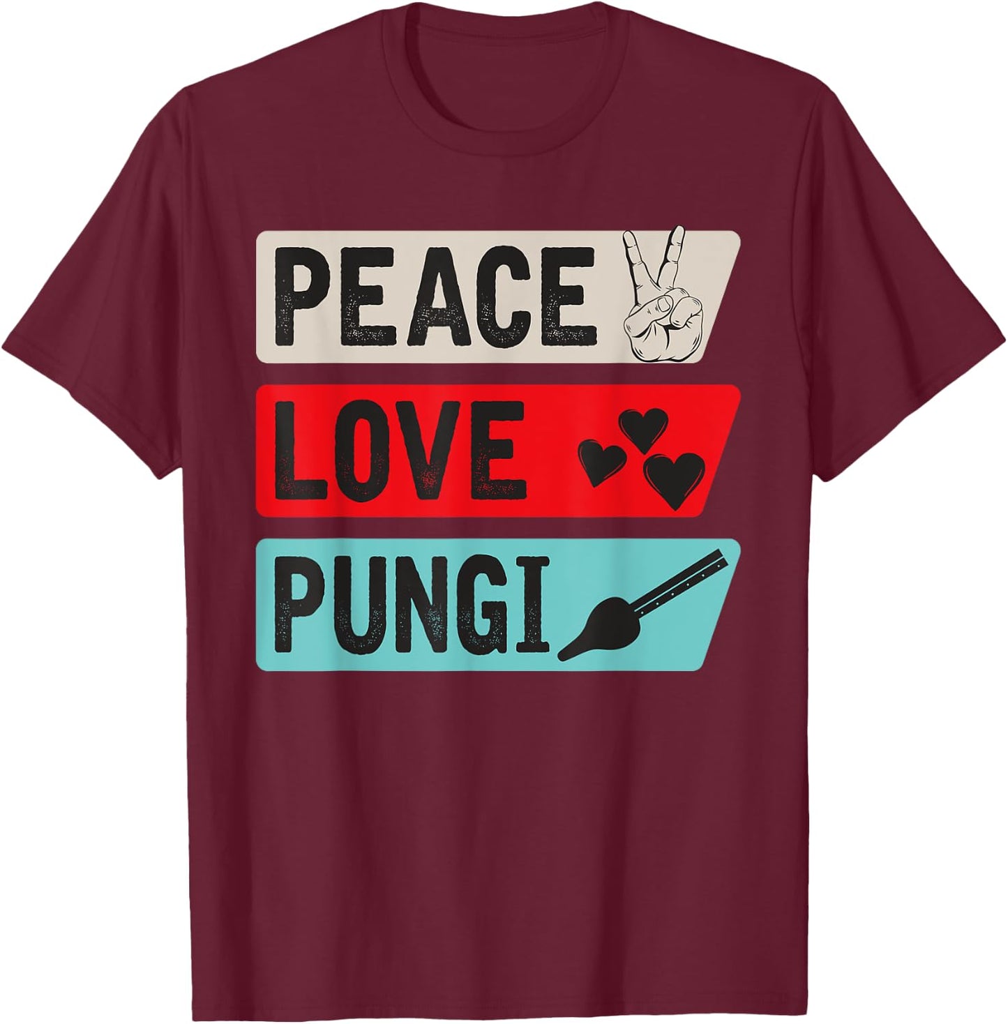 Peace Love Pungi Musical Instrument Punji Music Player T-Shirt - T-Shirt | Maroon