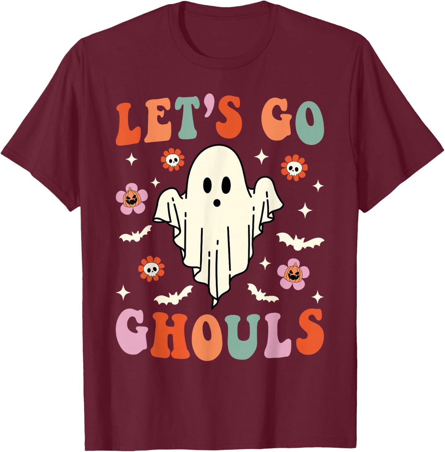 Let's Go Ghouls Ghost Halloween Spooky Bachelorette T-Shirt - T-Shirt | Maroon