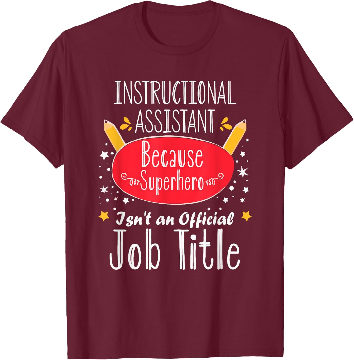 Instructional Assistant Teacher Aide Instructional Coach T-Shirt - T-Shirt | Maroon