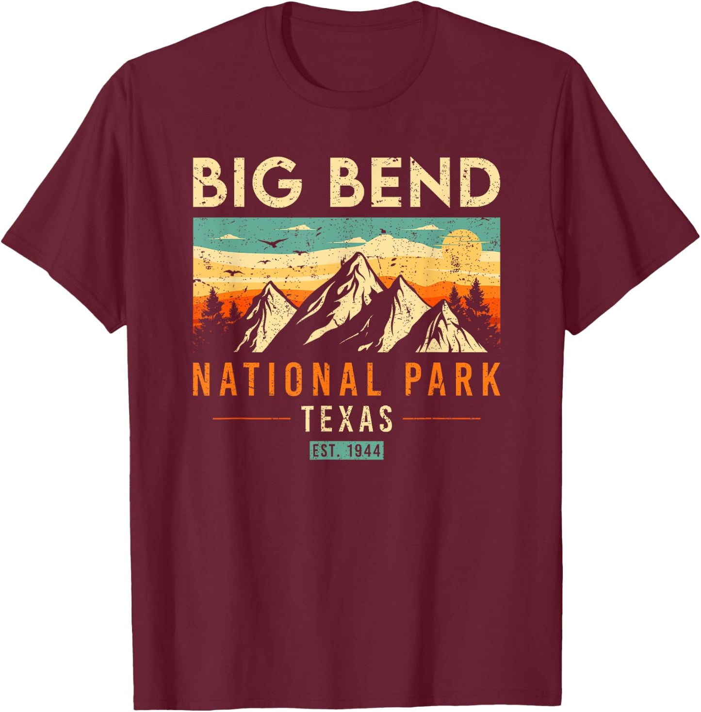 Big Bend Est. 1944 Vintage Retro Texas National Park T-Shirt - T-Shirt | Maroon