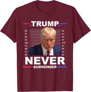 Trump Mug Shot Never Surrender Trump 2024 Pro Trump T-Shirt - T-Shirt | Maroon