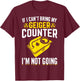 If I Can't Bring My Geiger Counter Funny Nuclear Engineer T-Shirt - T-Shirt | Maroon