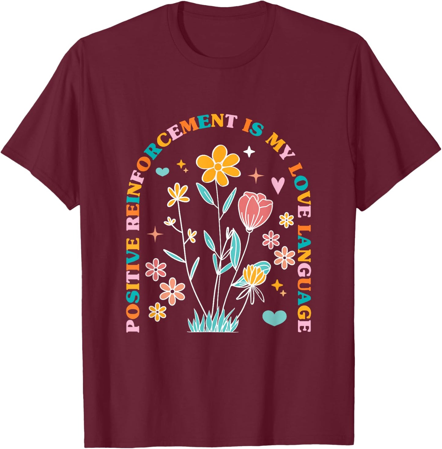 ABA Therapist Love Language Behavior Analyst RBT Floral T-Shirt - T-Shirt | Maroon
