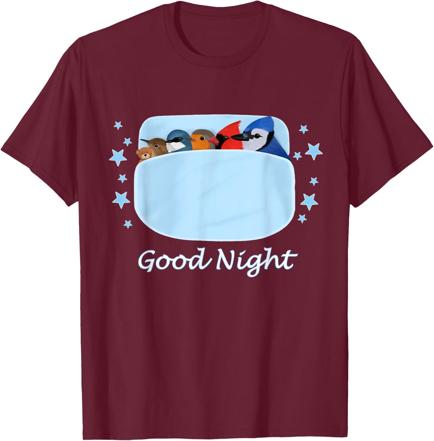 Blue Jay Cardinal Wren Teddy Bear Good Night Pyjamas Bird T-Shirt - T-Shirt | Maroon