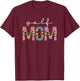 Golf Mom Golfer Golf Lovers Gift Golf Player Mom Leopard T-Shirt - T-Shirt | Maroon