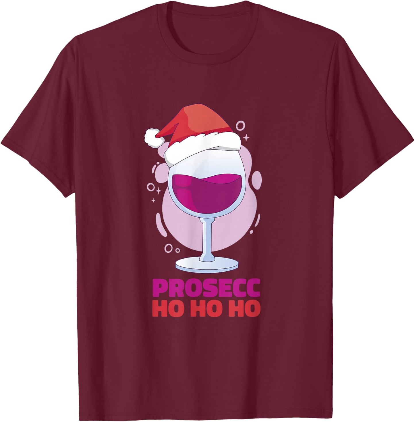 Funny Christmas Party Santa Hat Wine Glass Prosecco Ho Ho Ho T-Shirt - T-Shirt | Maroon