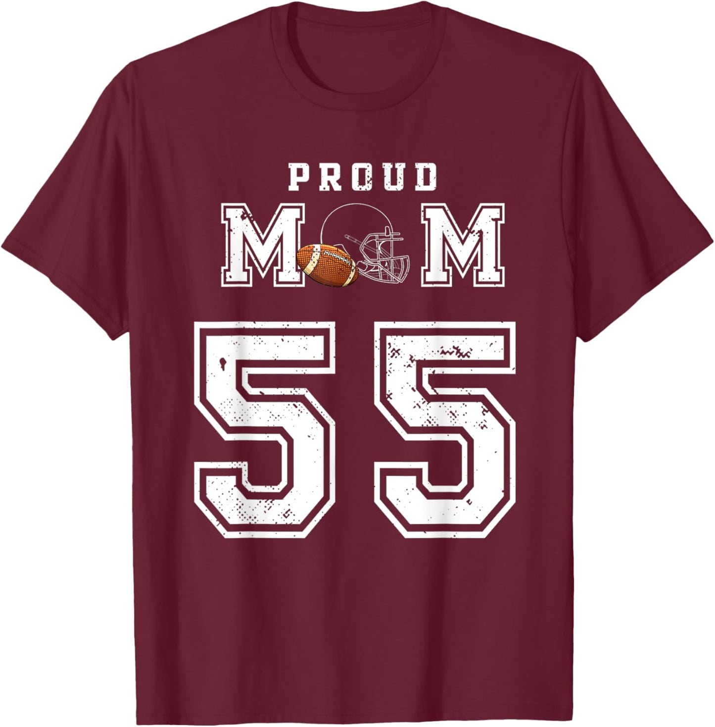Custom Proud Football Mom Number 55 Personalized T-Shirt - T-Shirt | Maroon