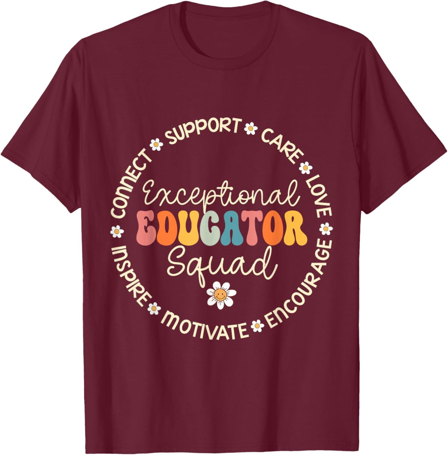 Exceptional Educator Squad Appreciation Week Back to School T-Shirt - T-Shirt | Maroon