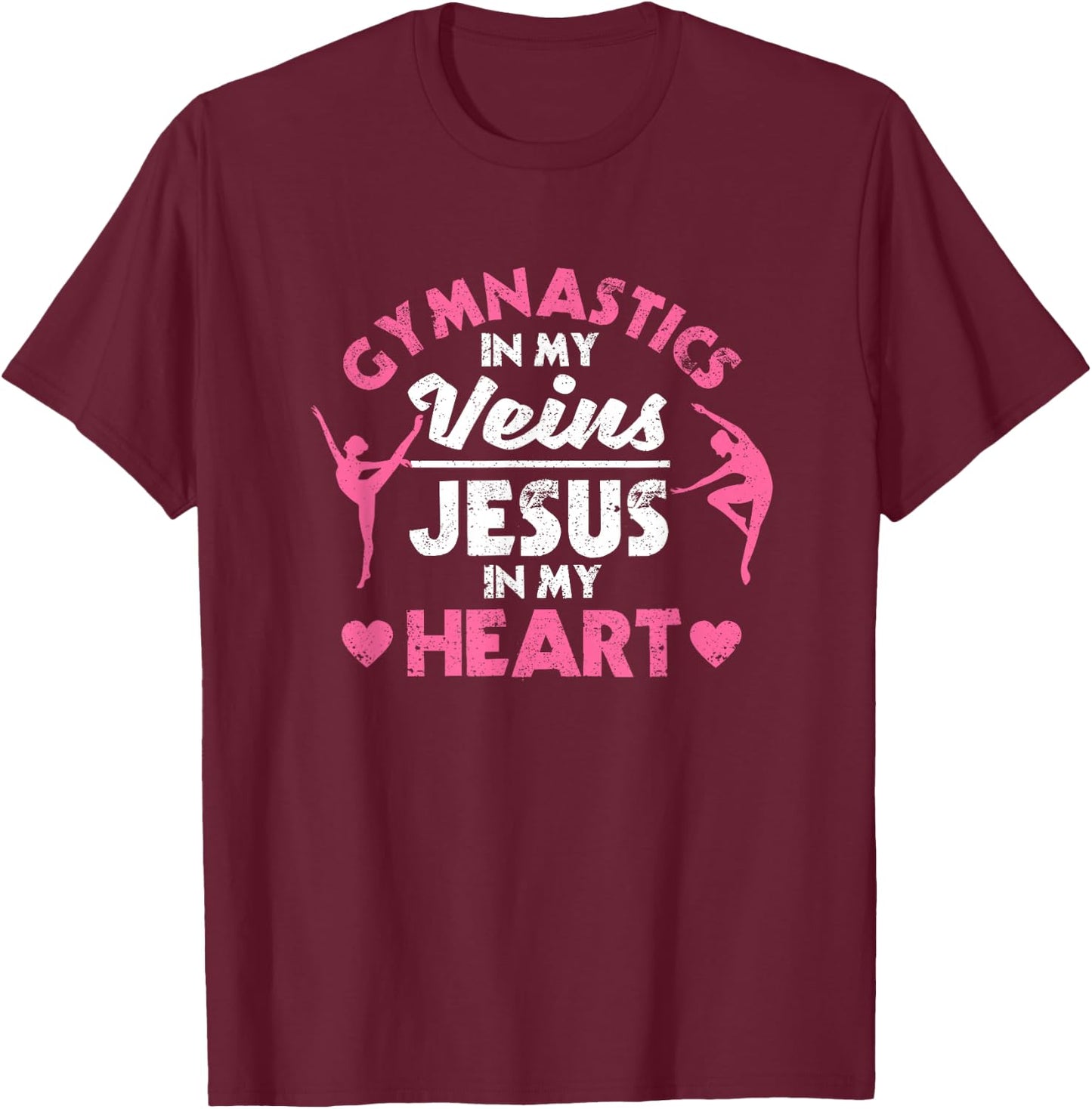 Gymnastics In My Veins Jesus In My Heart Christian Gymnast T-Shirt - T-Shirt | Maroon