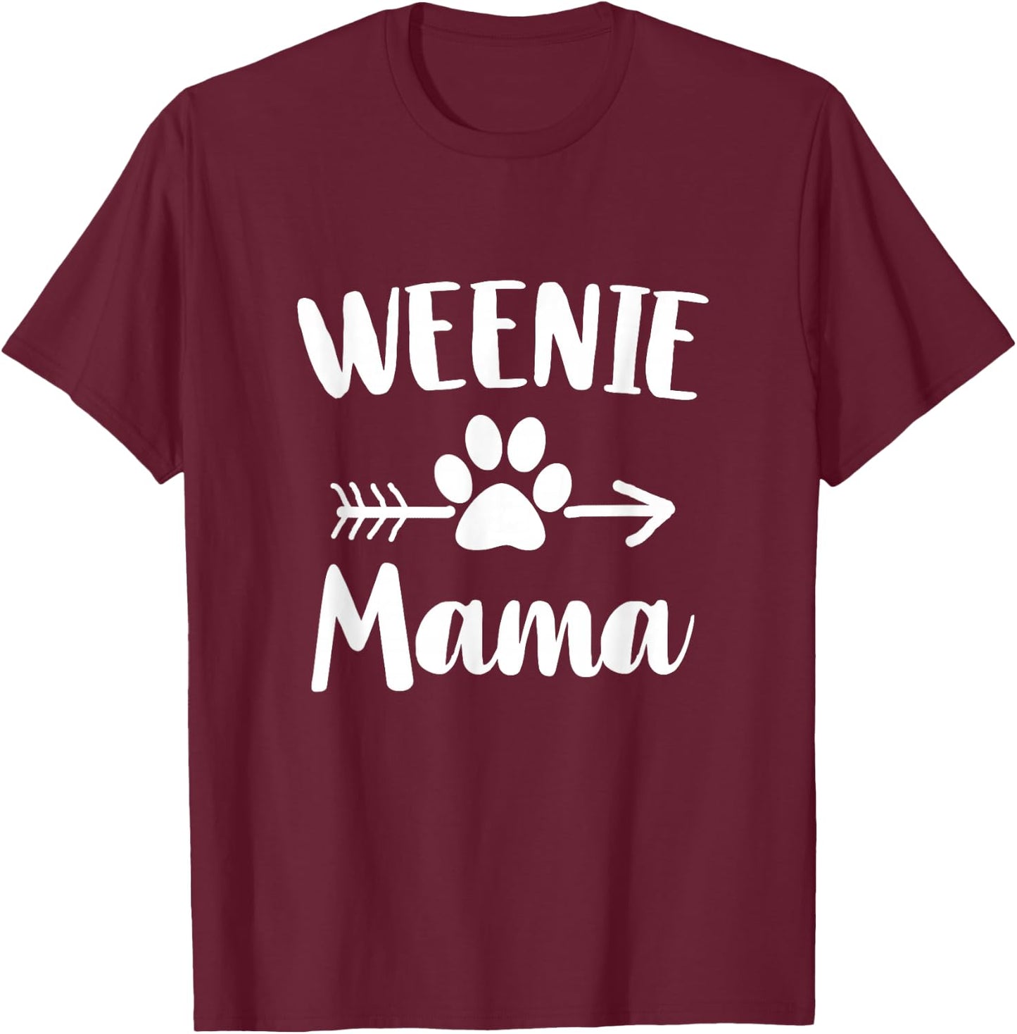 Weenie Mama Dachshund Lover Owner Gifts Wiener Dog Mom T-Shirt - T-Shirt | Maroon