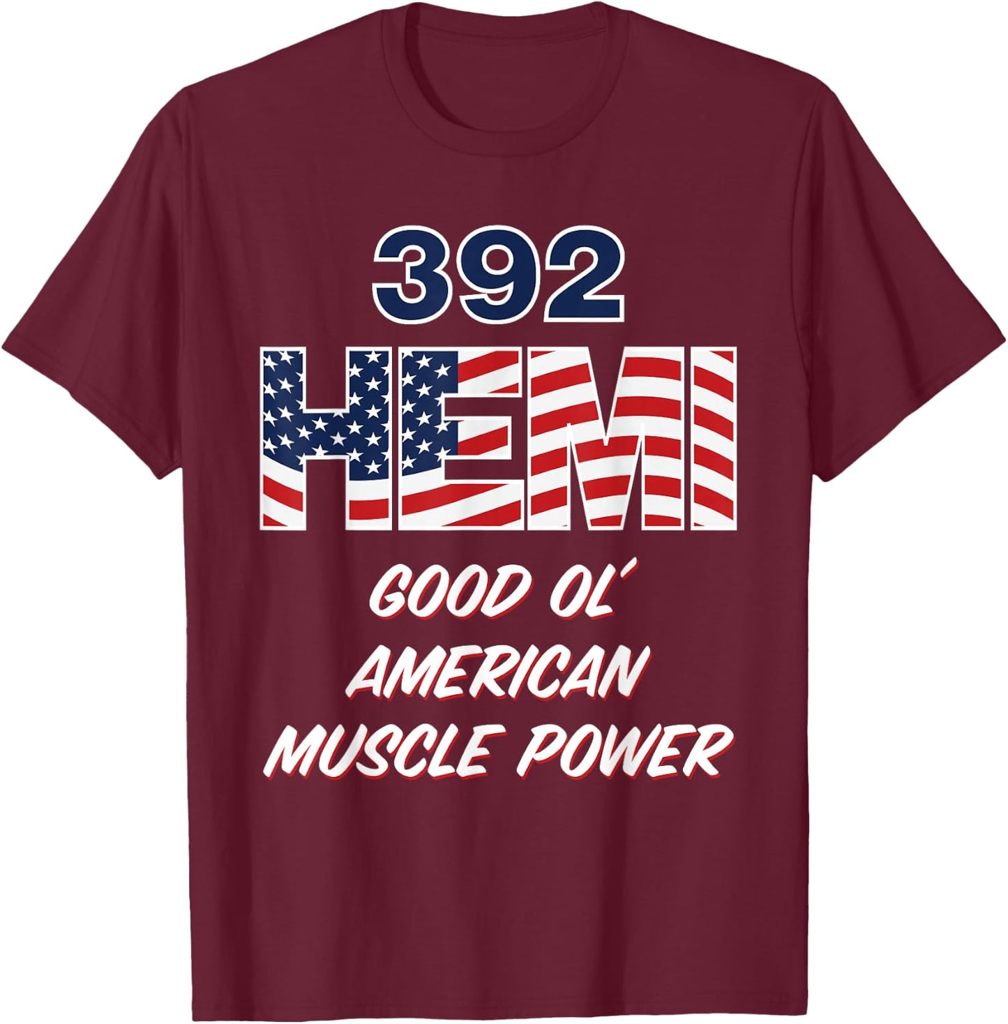 392 HEMI with USA flag design. Patriotic car design T-Shirt - T-Shirt | Maroon