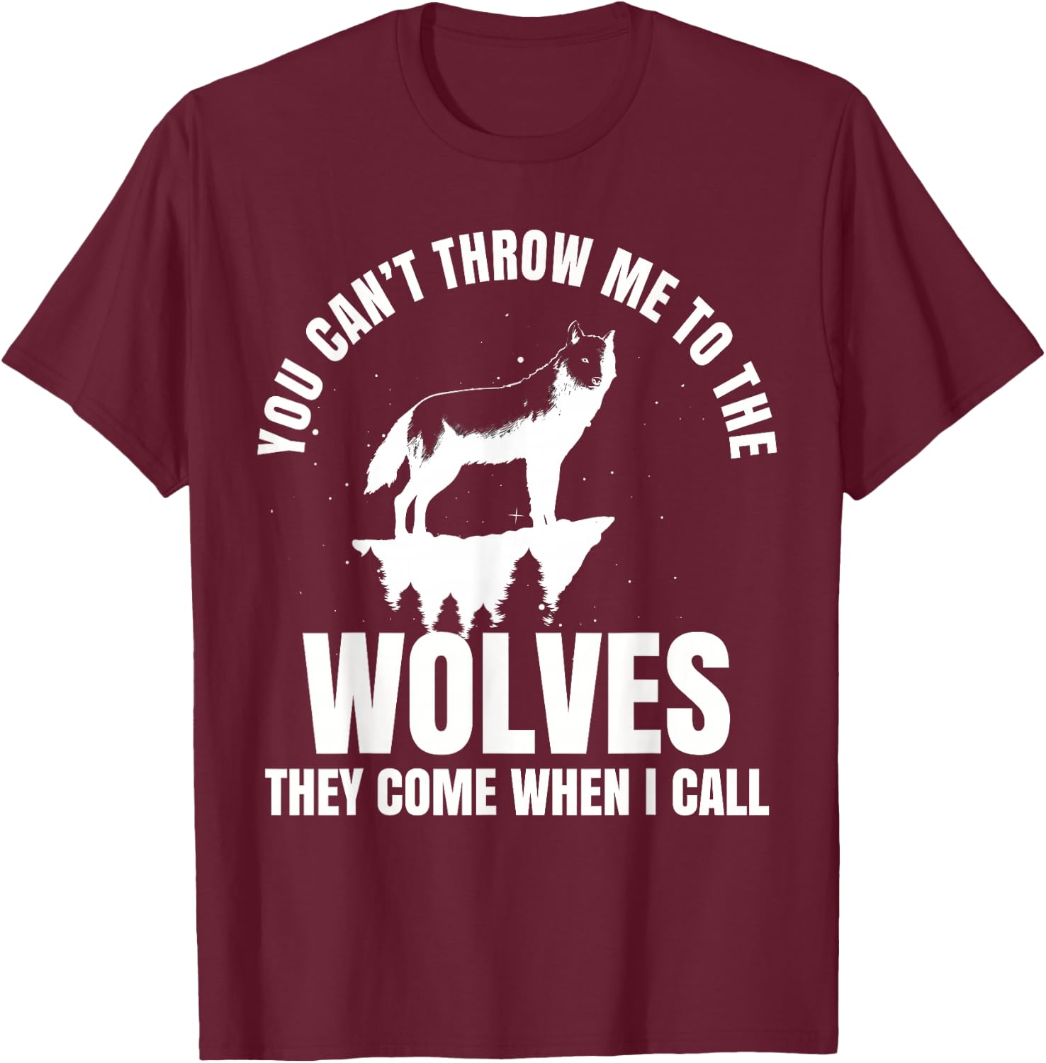 Wolf Leader Wolves Werewolf Full Moon Leader Fairy Tale T-Shirt - T-Shirt | Maroon
