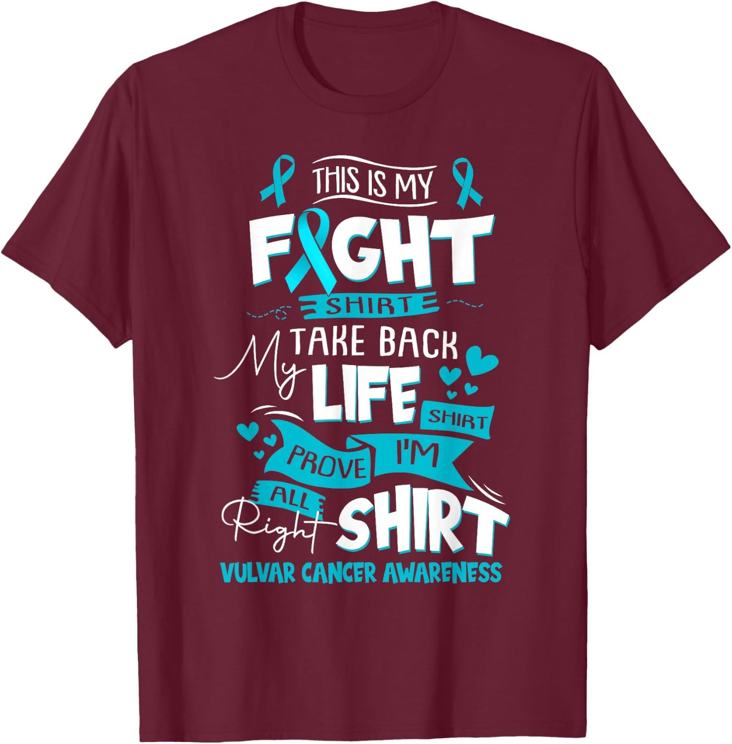 Vulvar Cancer Awareness This Is My Fight T-Shirt - T-Shirt | Maroon