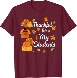 Teacher Thanksgiving Shirt Women Thankful For My Students T-Shirt - T-Shirt | Maroon