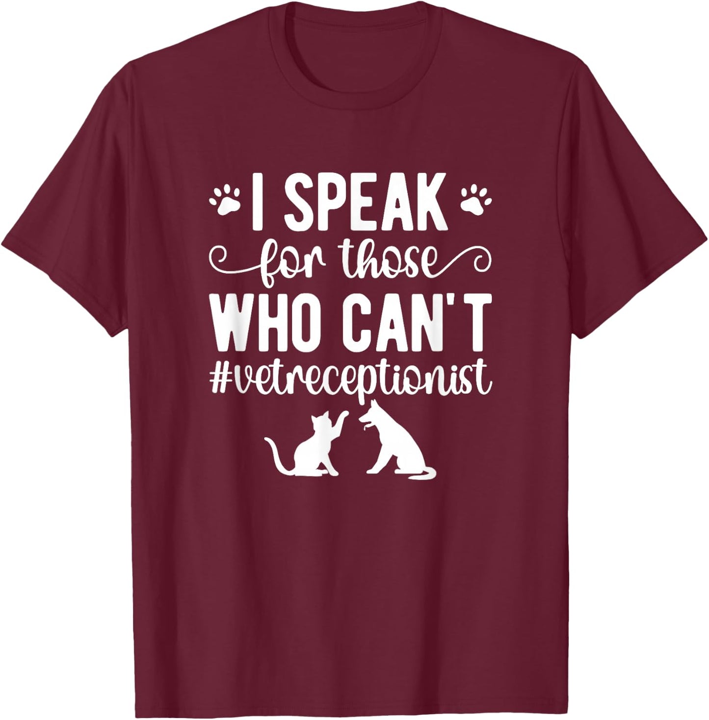 Vet Receptionist Appreciation Veterinary Receptionist T-Shirt - T-Shirt | Maroon