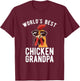 Worlds best Chicken Grandpa Hen Chicken Lover T-Shirt - T-Shirt | Maroon