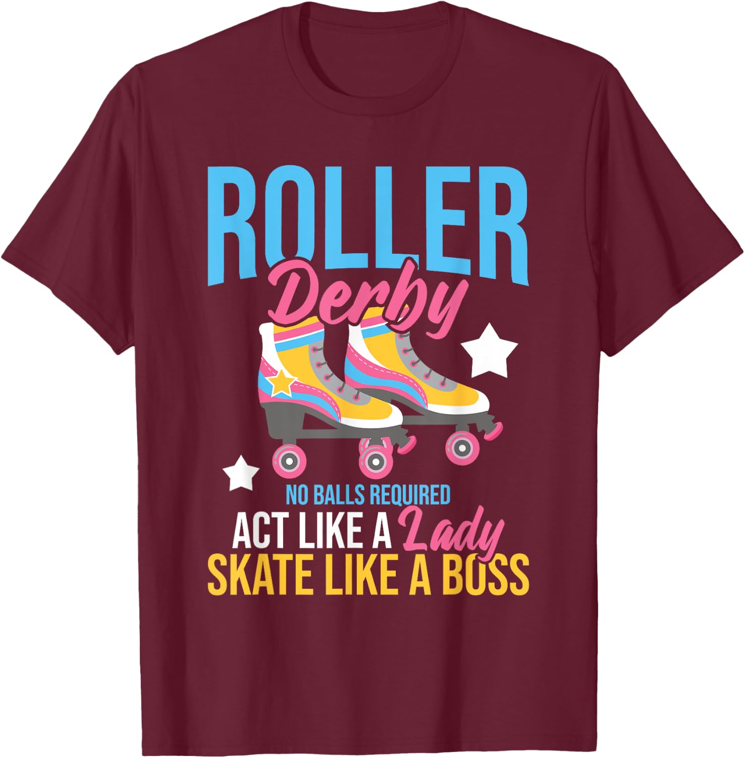 Roller Derby No Balls Required - Roller Skating Speed Skater T-Shirt - T-Shirt | Maroon