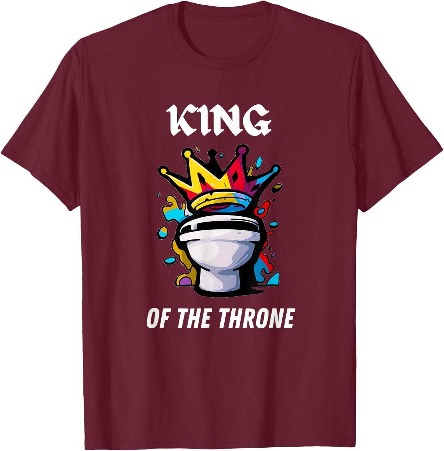 Awesome King of the Toilet Throne Poopy Puns T-Shirt - T-Shirt | Maroon