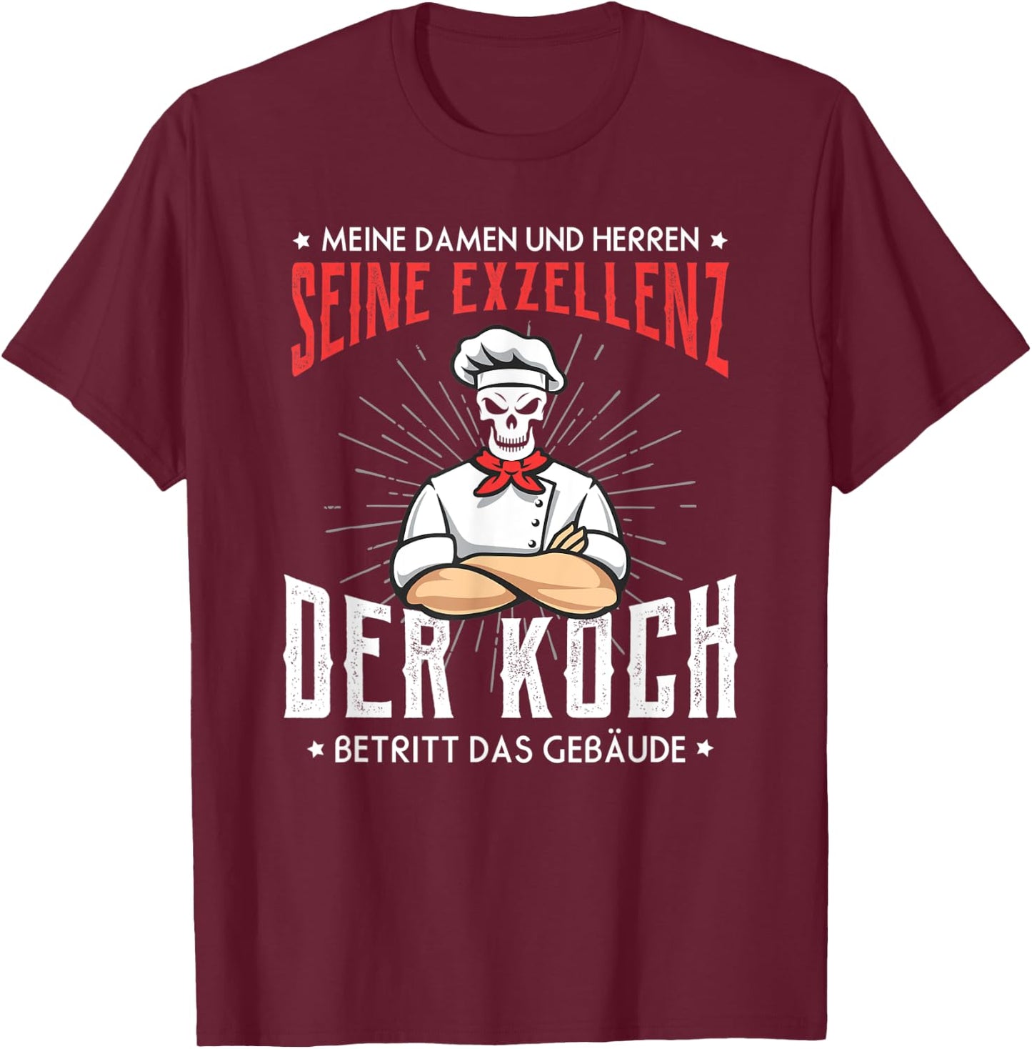 Excellence Cook Enters the Building, Chefs Kitchen Skull T-Shirt - T-Shirt | Maroon