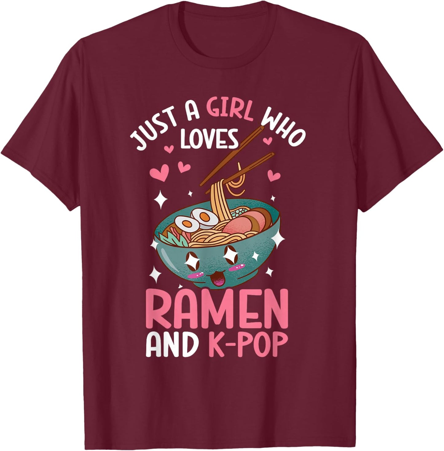 Just A Girl Who Loves Ramen And K-Pop Graphic For Teen Girls T-Shirt - T-Shirt | Maroon