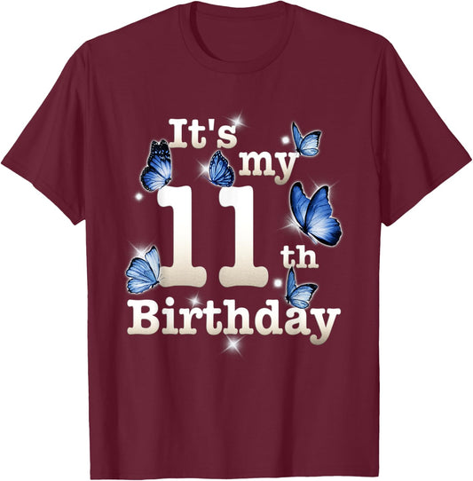 Funny Its My 11th Birthday Blue Butterfly Lover 11 Year Old T-Shirt - T-Shirt | Maroon