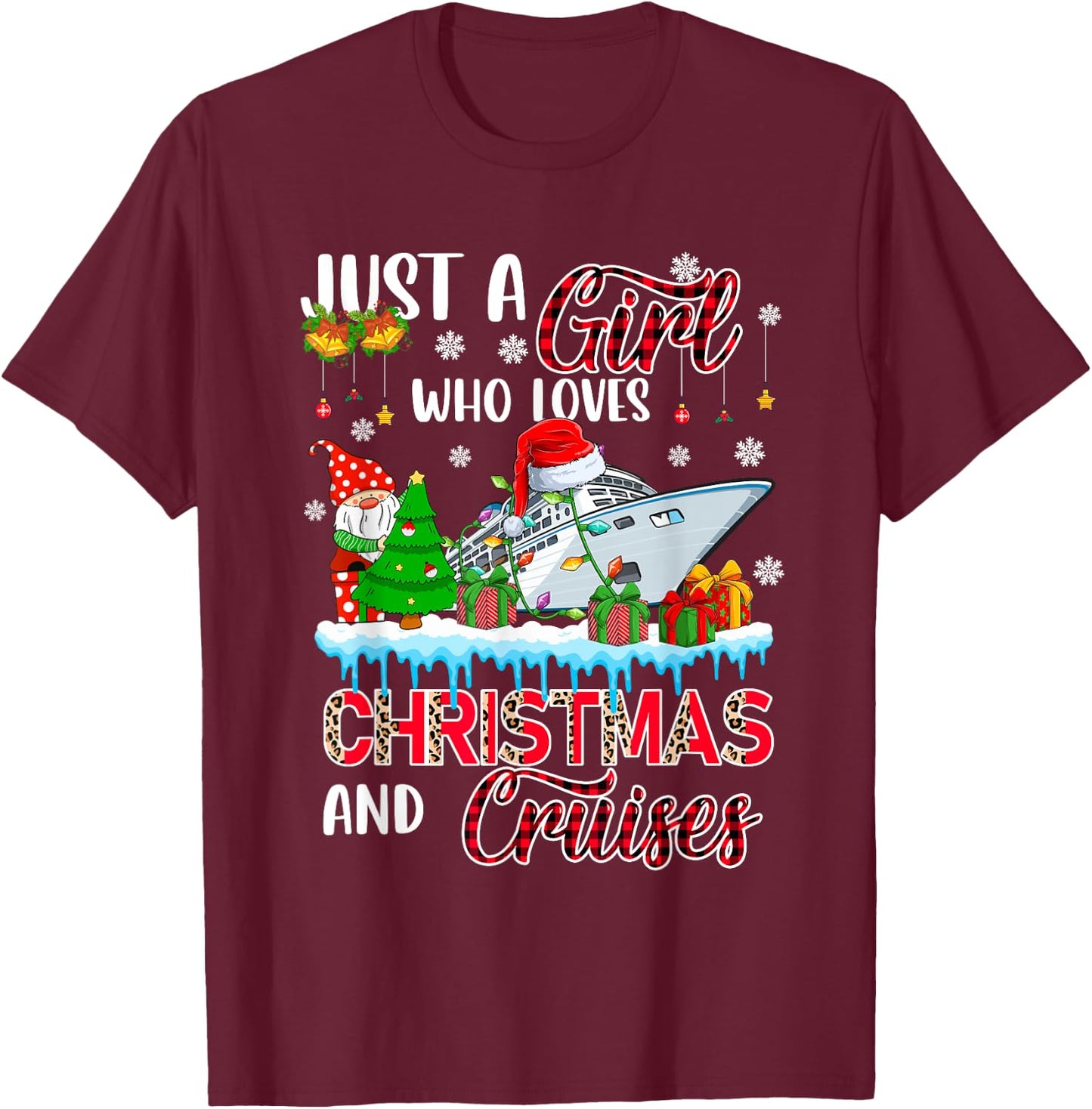 Just A Girl Loves Christmas And Cruises Santa Cruise Gnome T-Shirt - T-Shirt | Maroon