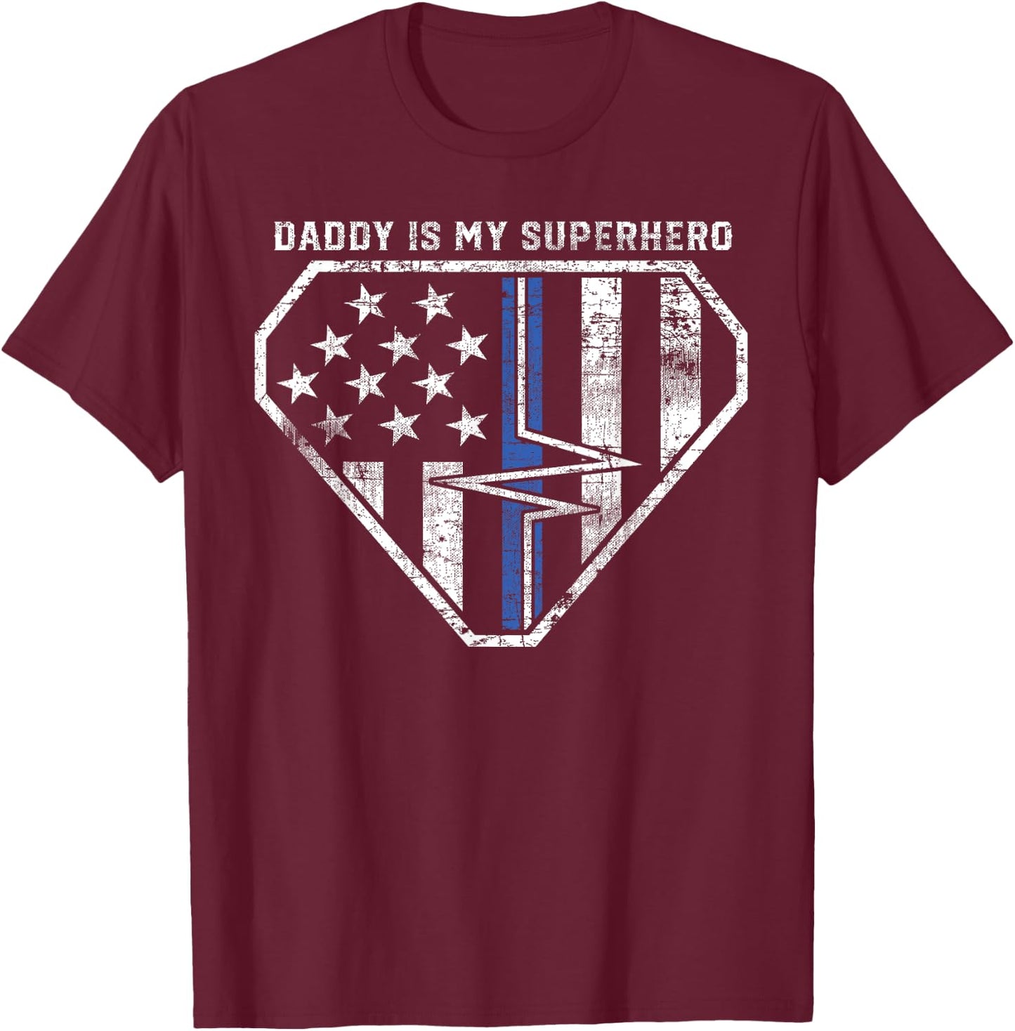Daddy is My Superhero Blue and White Line EMT EMS Paramedic T-Shirt - T-Shirt | Maroon