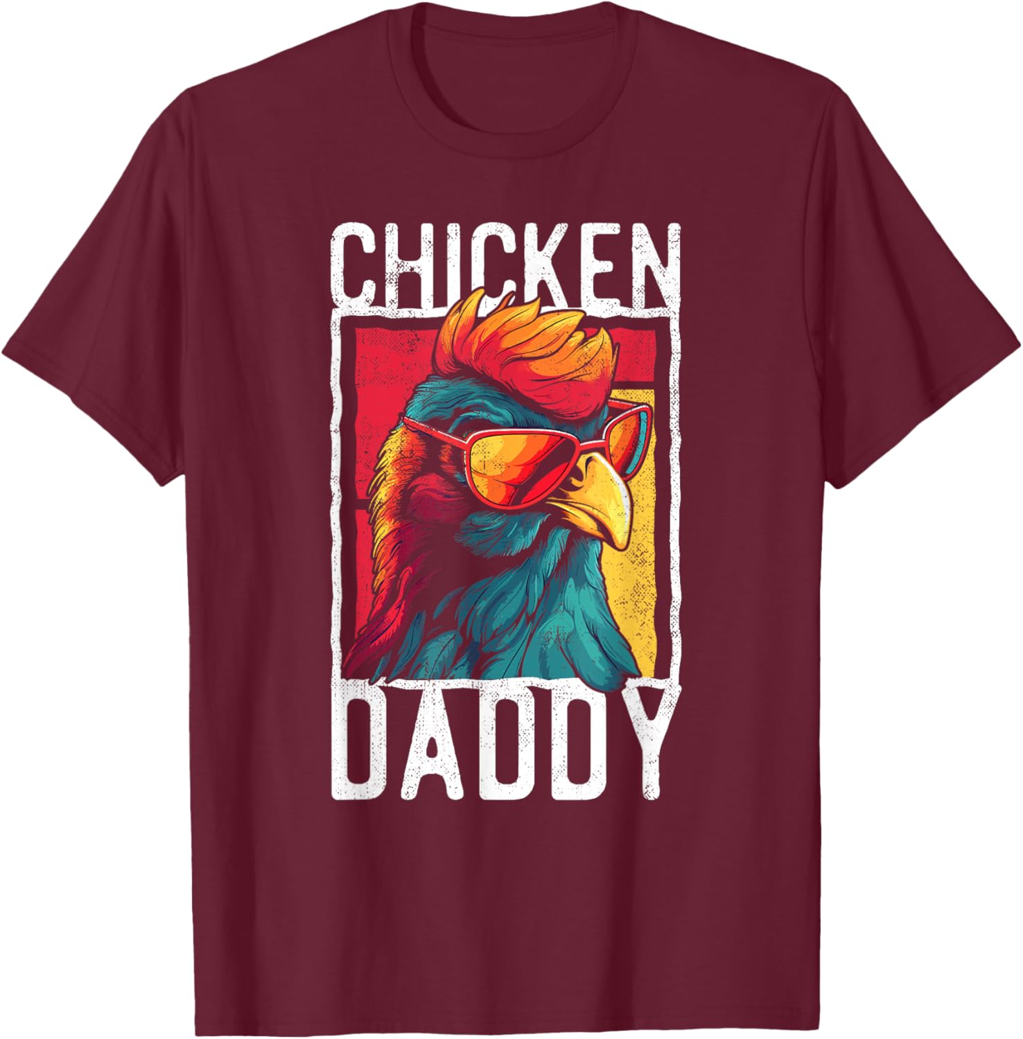 Lustige Hhner, Hahn & Landleben Designs Chicken Daddy - a Fun Design for Every Rooster in the Basket T-Shirt - T-Shirt | Maroon