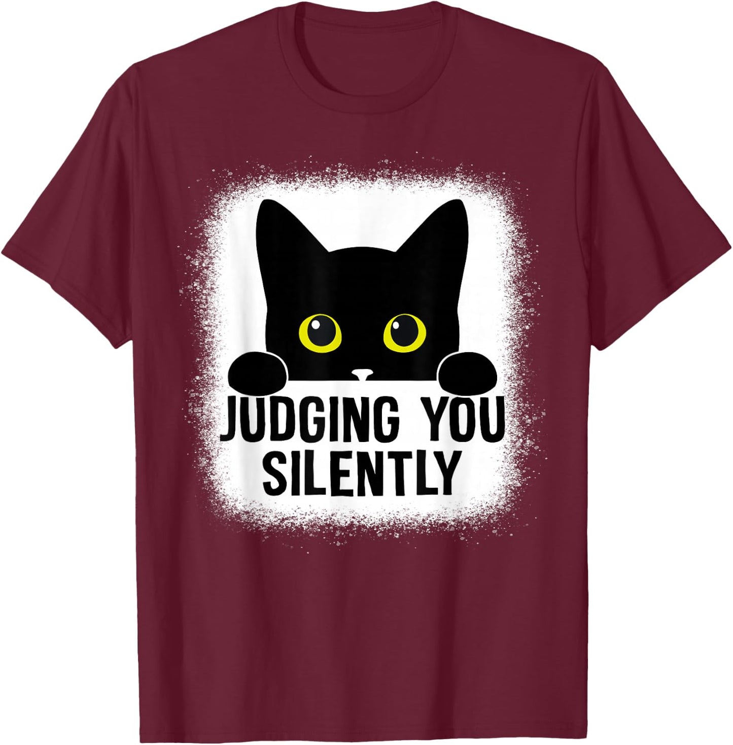 Funny Cat Judging You Silently Sarcastic Cat T-Shirt - T-Shirt | Maroon