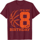 It's My 8th Birthday Basketball 8th Birthday T-Shirt - T-Shirt | Maroon