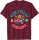 Groovy Floral Soul Full Of Sunshine Self Love Butterfly Women T-Shirt - T-Shirt | Maroon