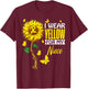 I Wear Yellow For Niece Sarcoma Cancer Awareness Support T-Shirt - T-Shirt | Maroon