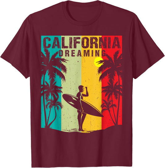 California Dreaming Men Women Surfing Beach Summer Vacation T-Shirt - T-Shirt | Maroon