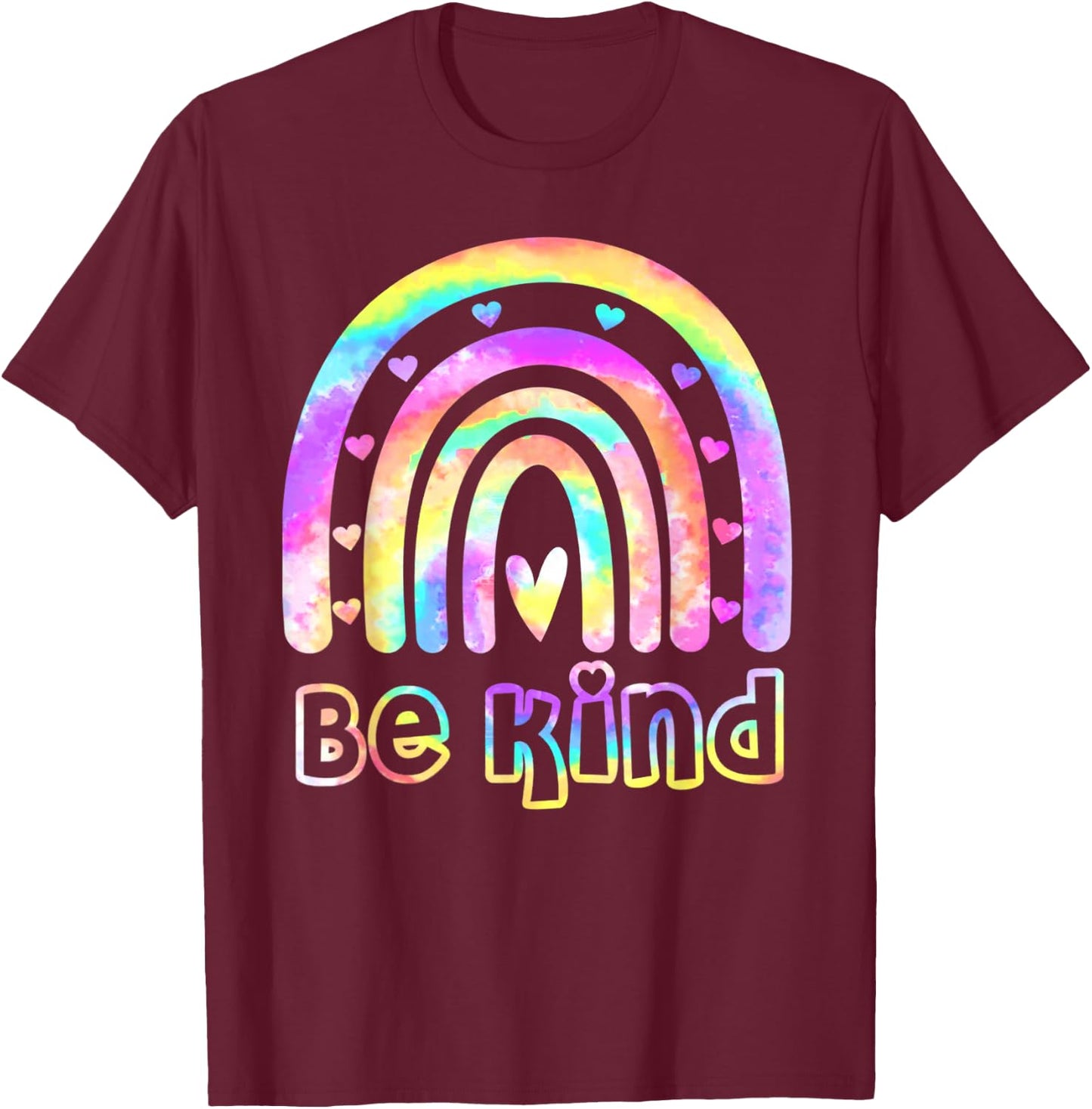 Be Kind Tie Dye Rainbow Choose Kindness Women Kids Girls T-Shirt - T-Shirt | Maroon